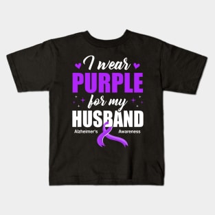 Support I Wear Purple For My Husband Alzheimer's Awareness Kids T-Shirt